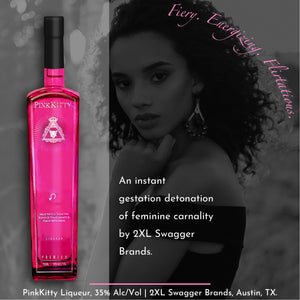 How to Be a Lady in the Streets and a Freak in the Sheets with 2XL Swagger Brand's PinkKitty Liqueur